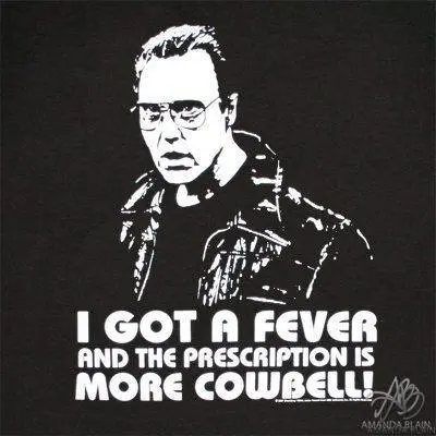 always more cowbell