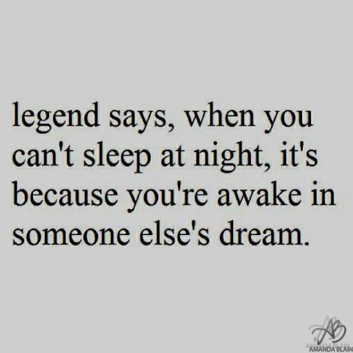legend says when you can39t sleep