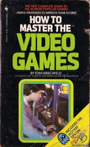 *How To Master The Video Games*
