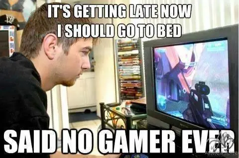 I Should Get To Bed... Said No Gamer Ever