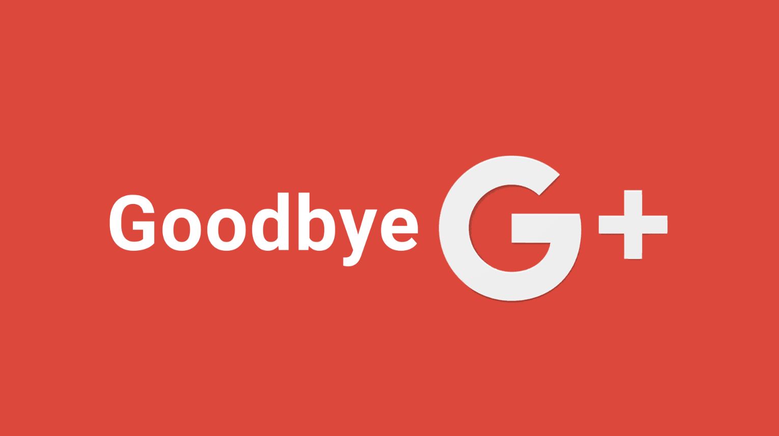 goodbye google plus the final ghost town g eulogy googleplusgone